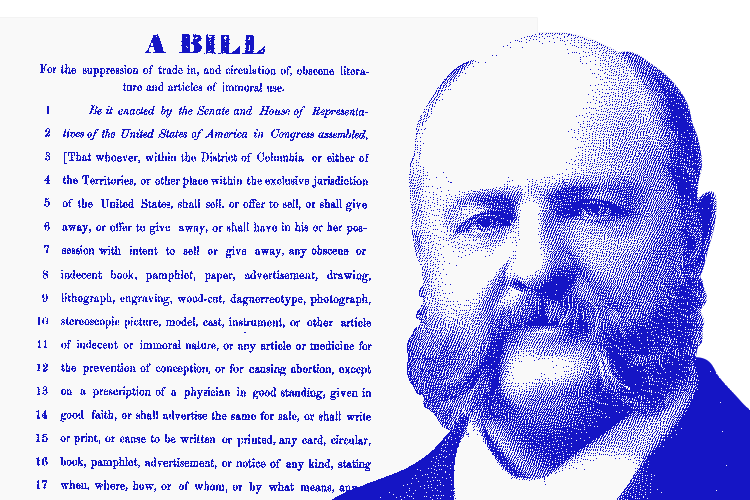 An excerpt from Anthony Comstock's bill; Anthony Comstock.